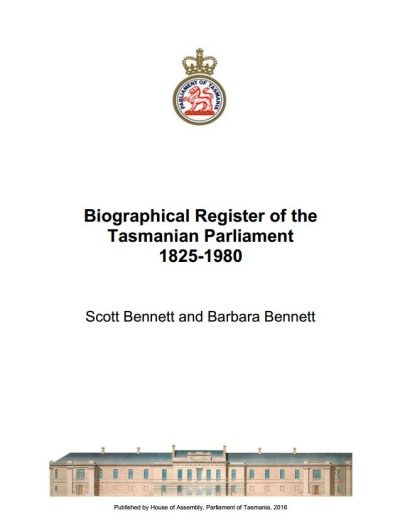 Bennett and Bennett, Biographical Register of Tasmanian MPs